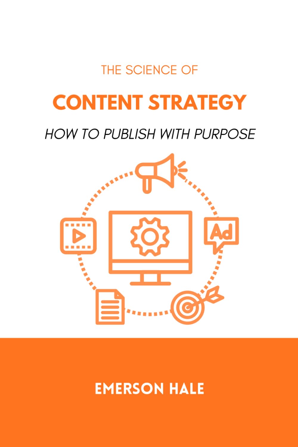 The Science of Content Strategy: How to Publish With Purpose