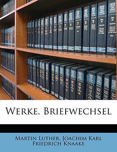 Werke. Briefwechsel (German Edition)