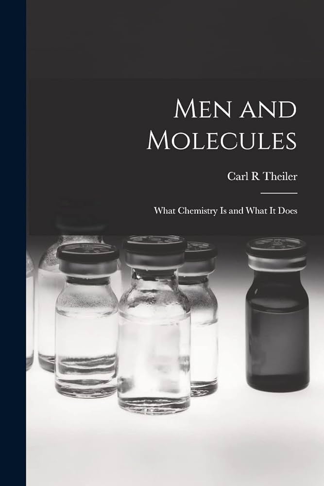 Buy Men and Molecules; What Chemistry is and What It Does Book Online at Low Prices in India | Men and Molecules; What Chemistry is and What It Does Reviews & Ratings -