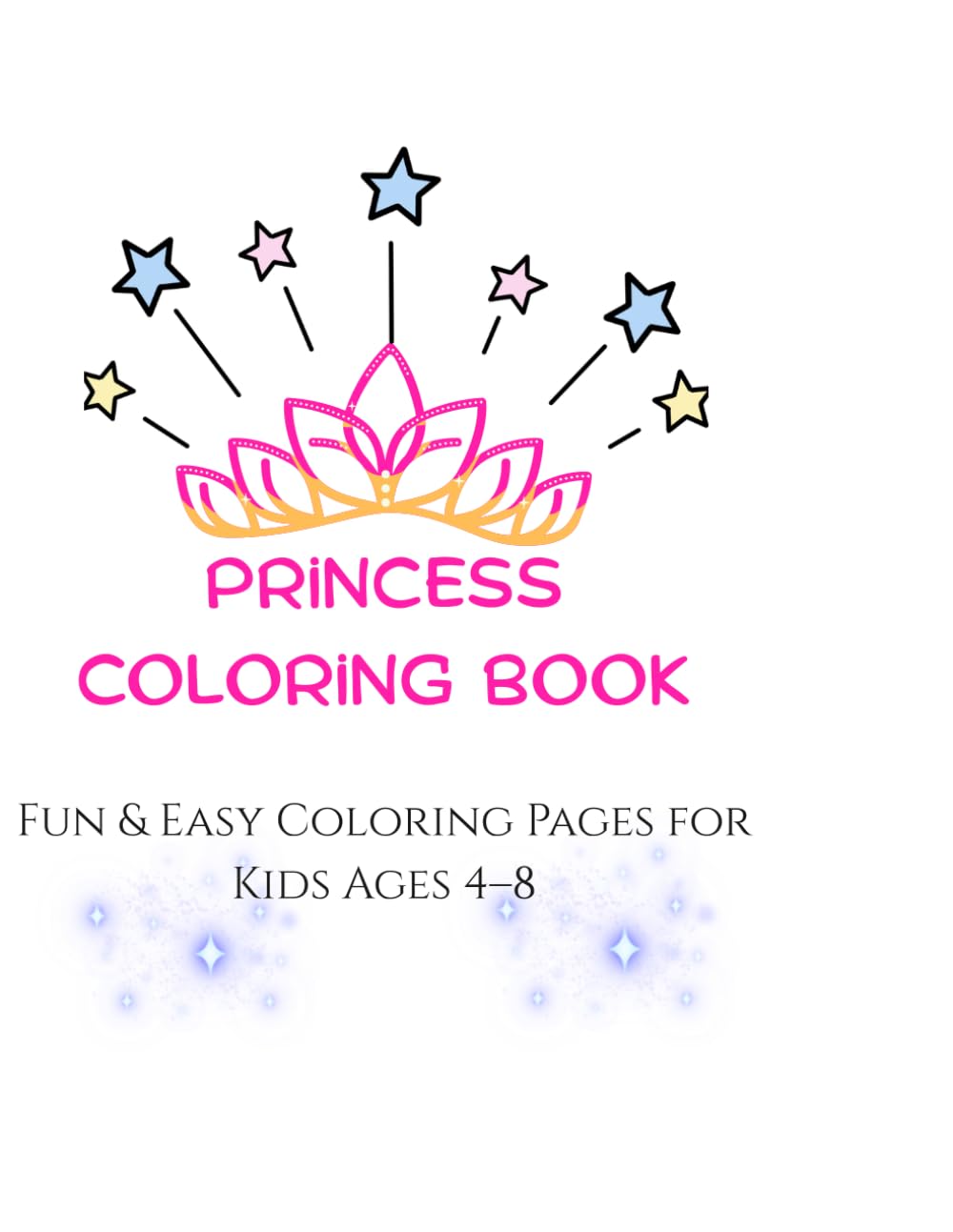 Princess Coloring Book: Fun & Easy Coloring Pages for Kids