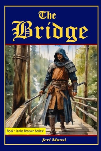 The Bridge (The Bracken Series)