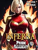 prismatic super vergütete optik  Prism Academy- Inferna: A Litrpg Supers Adventure (English Edition)