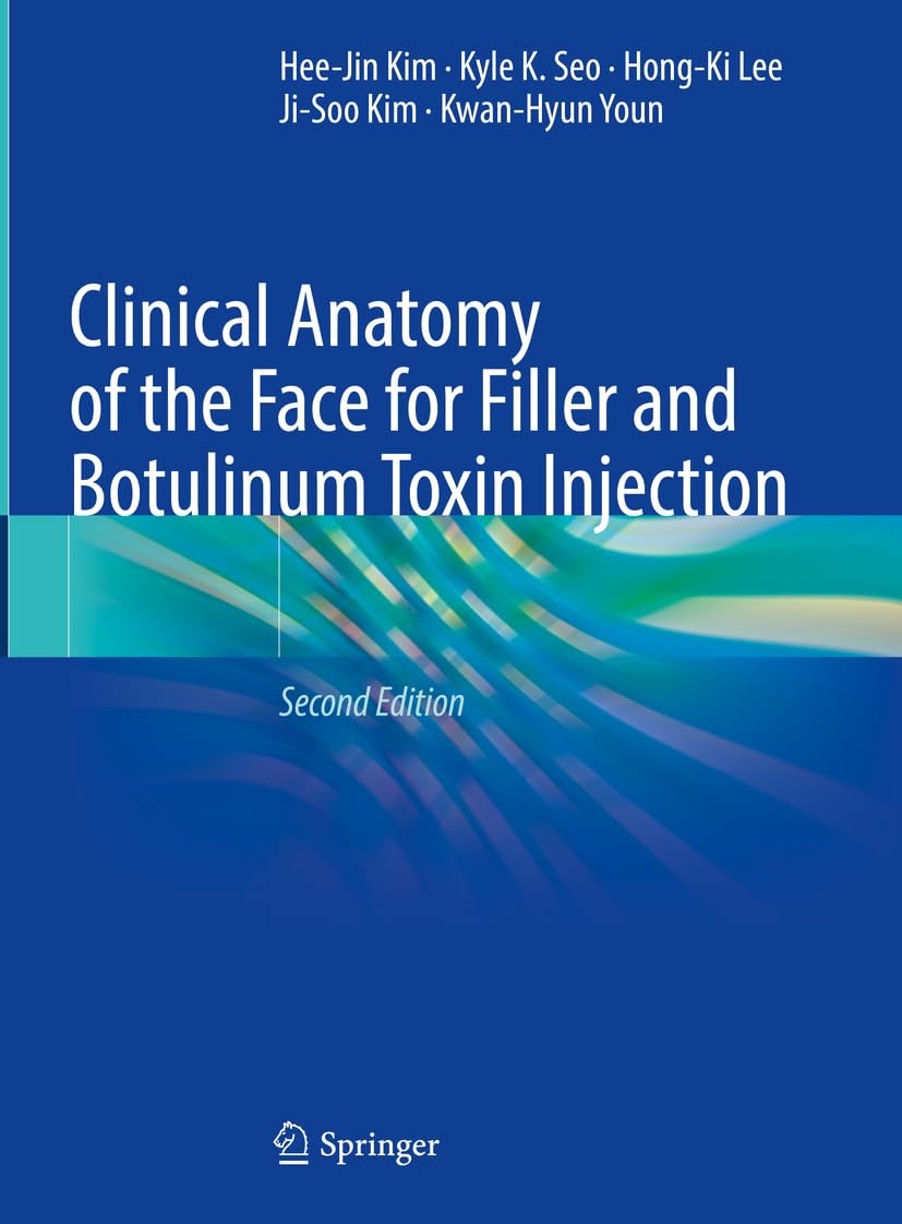 Clinical Anatomy of the Face for Filler and Botulinum Toxin Injection (English Edition)