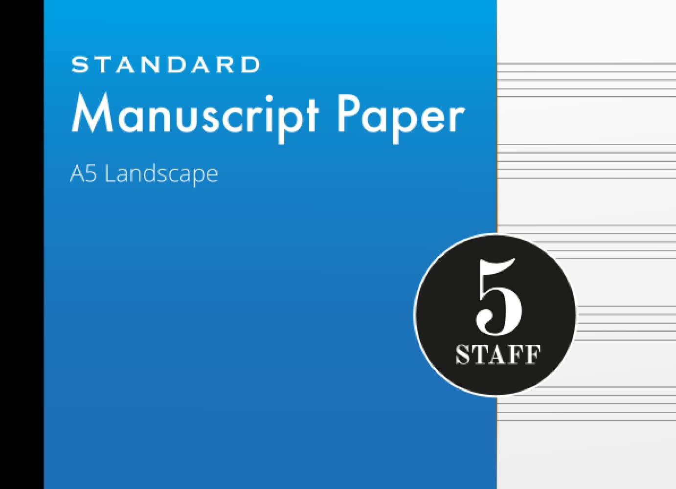 Music Manuscript Paper A5 Landscape: Blue Cover | Notebook | Journal | Composition Book