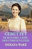 Gerettet Durch ihre Liebe: Der Fährtenleser (Die verwaisten Versandbräute 2)