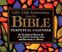 Life's Little Instructions From The Bible Perpetual Calendar 0740716948 Book Cover