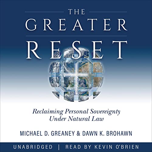 The Greater Reset by Michael D. Greaney, Dawn K. Brohawn episode artwork