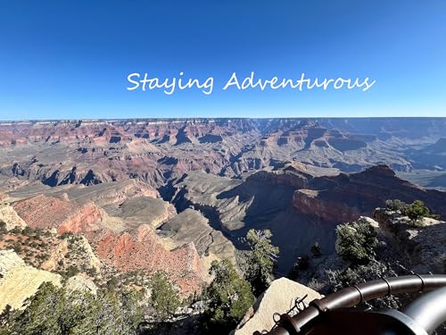 『Adventures at the Grand Canyon - Staying Adventuorus Ep 79』のカバーアート