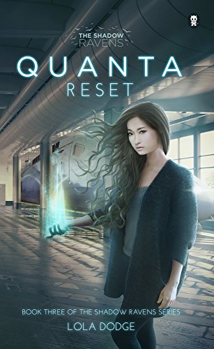 Quanta Reset (By: Lola Dodge)