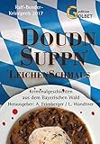 DoudnSuppn: Leichenschmaus - Kriminalkurzgeschichten aus dem Bayerischen Wald: Leichenschmaus - Kriminalgeschichten aus dem Bayerischen Wald - Herausgeber: Alexander Frimberger, Lothar Wandtner 