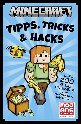 Minecraft Tipps, Tricks & Hacks. Über 200 Game Changer für schnellen...