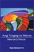 Ang Tingog ni Maria / Maria's Voice 0968681301 Book Cover