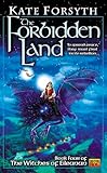 The Forbidden Land: Book four of the Witches of Eileanan