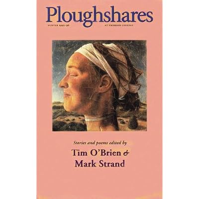 Ploughshares Winter 1995-96 Guest-Edited by Tim O'Brien and Mark Strand