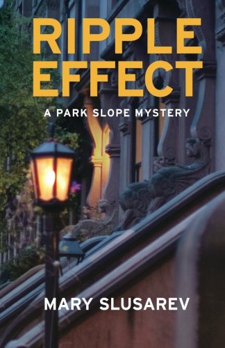 Ripple Effect: A Park Slope Mystery
