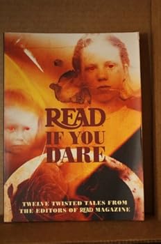 Paperback Read If You Dare: Twelve Twisted Tales from the Editors of Read Magazine Book