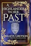A Highlander in Her Past - (A MacKay Clan Legend) A Scottish Fantasy Romance