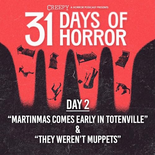 Day 2 - Martinmas Comes Early in Totenville & They Weren't Muppets Podcast Por arte de portada