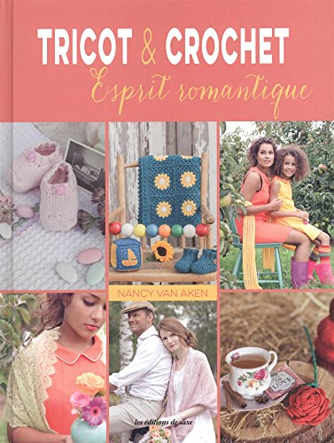 Tricot & crochet : Esprit romantique