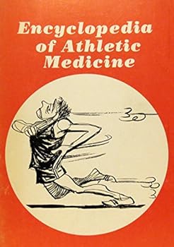 Paperback The encyclopedia of athletic medicine Book