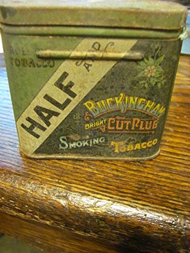 1930- HALF AND BUCKINGHAM CUT PLUG TOBACCO tin