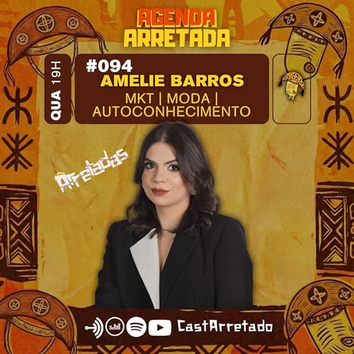 Amelie Barros -mkt | moda | autoconhecimento #Arretadas #094