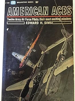 Paperback American Aces: Twelve Army Air Force Pilots: Their Most Exciting Missions Book