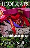 rixe mofa papiere  Hoofbeats: Grassroots Series Book 2 (English Edition)