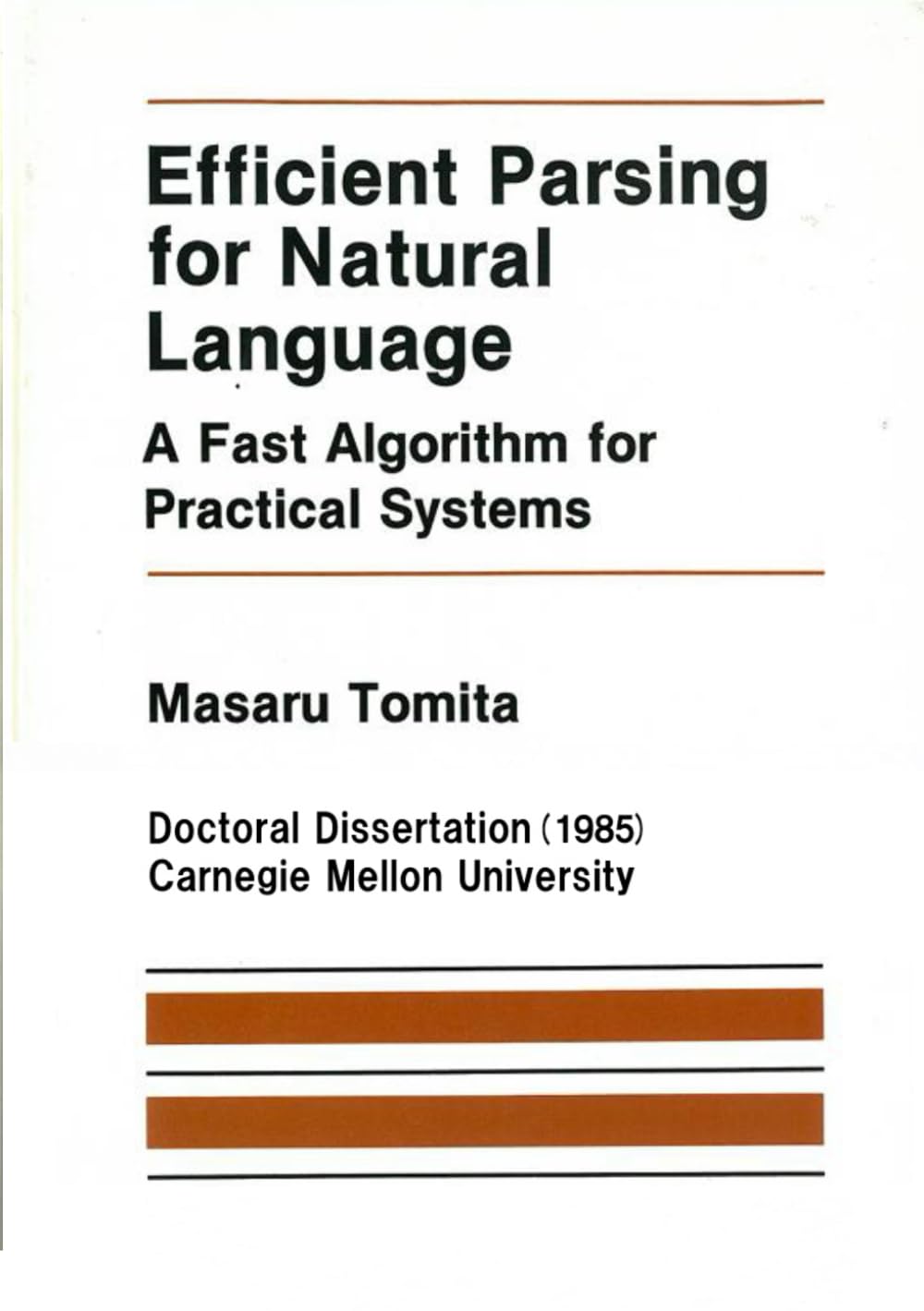 Efficient Parsing for Natural Language: A Fast Algorithm for Practical Systems