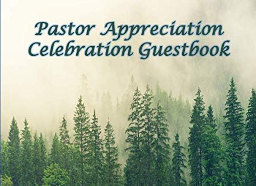 Pastor Appreciation Celebration: Guestbook with Bible Verses for Up to 200 Guests: Churches Celebrating God's Call to Ministry (Paperback Edition)