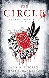 The Circle: Book I (The Engelsfors Trilogy 1)