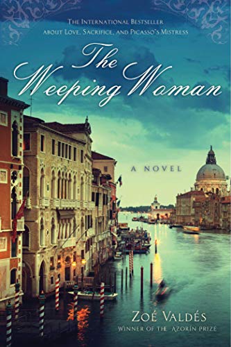 The Weeping Woman: A Novel by [Zoe Valdes, David Frye]