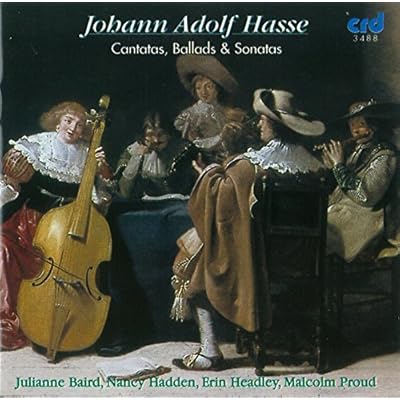 Hasse: Cantatas, Ballads, and Sonatas