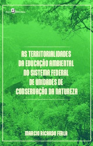 As territorialidades da educação ambiental no sistema federal de unidades de conservação da natureza:
