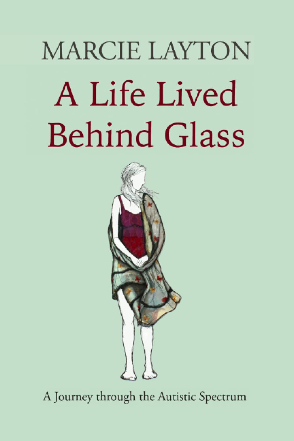 A Life Lived Behind Glass: A Journey through the Autistic Spectrum