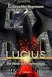  Lucius: Die Bürde der Prophezeiung (German Edition)