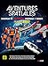 Aventures Spatiales - Construis de fantastiques vaisseaux et robots en briques LEGO