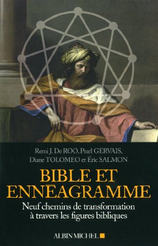 Bible et Ennéagramme: Neuf chemins de transformation à travers des figures bibliques Francais PDF