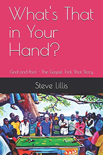 What's That in Your Hand?: God and Pool - The Gospel Trick Shot
