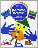 ¡Sorpresa, sorpresa! (Mis primeras manualidades) 8444150150 Book Cover