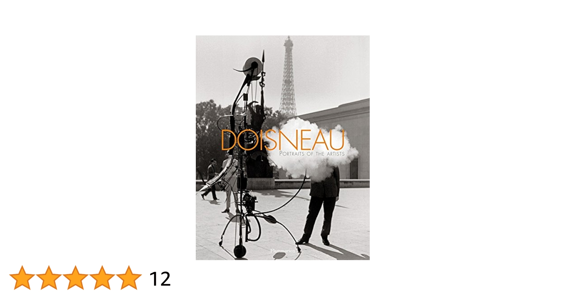 Doisneau: Portraits of the Artists: Doisneau, Robert