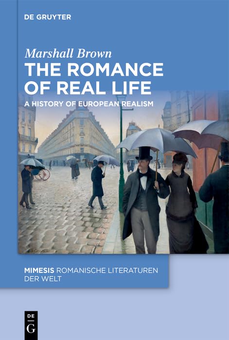 The Romance of Real Life: A History of European Realism (English Edition)