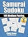 Samurai Sudoku Medium Puzzles - Volume 1: 100 Medium Samurai Sudoku Puzzles for the Casual Solver (Number Puzzle Fun)