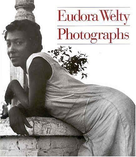 Eudora Welty: Photographs (Reprint) by Eudora Welty