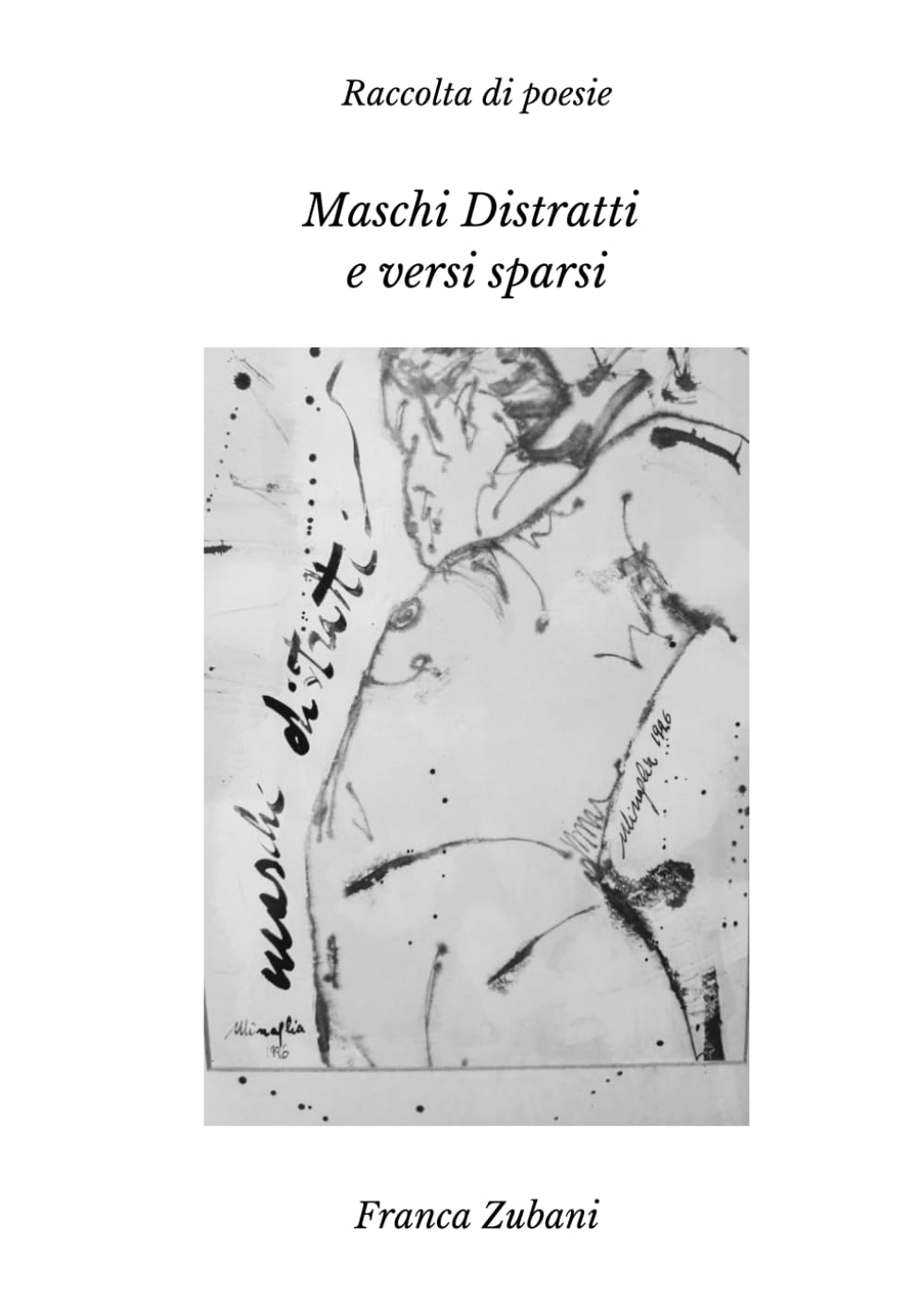 Maschi distratti e versi sparsi