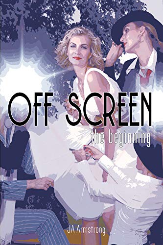 Off Screen: The Beginning (English Edition)