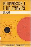 Incompressible Fluid Dynamics. B009J0PUHU Book Cover