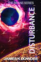 Disturbance (The Brane Series) B0CT3KT7KR Book Cover
