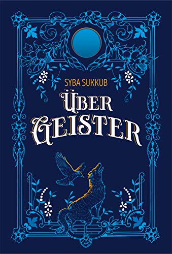 Über Geister: Ein magischer Blick auf alltägliche Phänomene (German Edition)