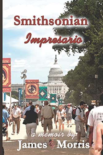 Smithsonian Impresario: A Memoir